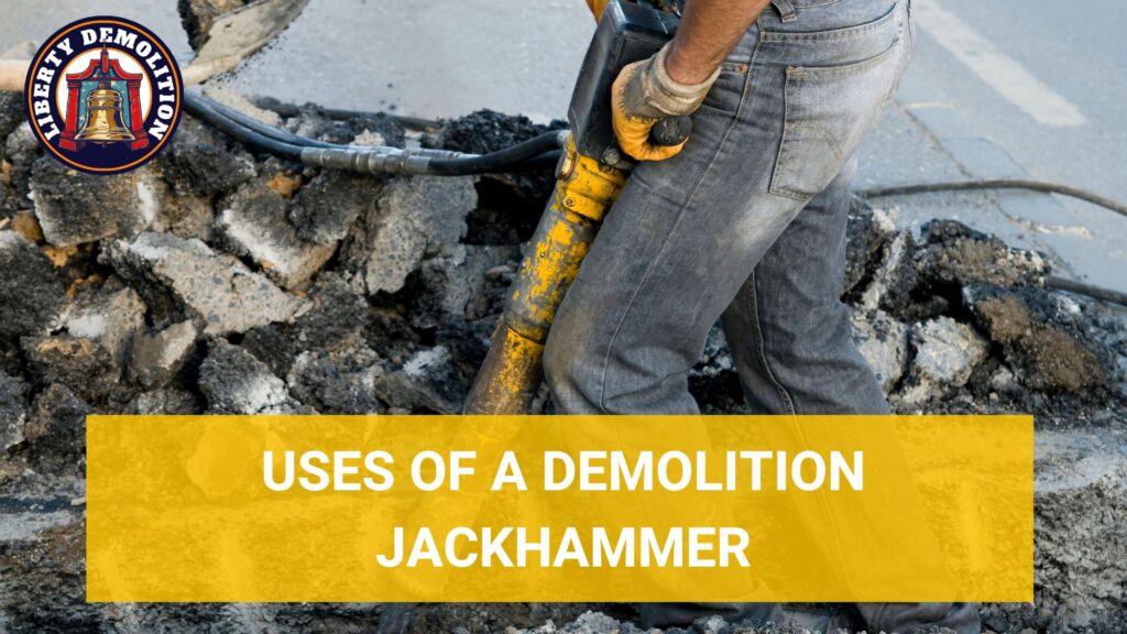 uses of a demolition jackhammer