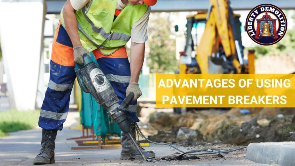 advantages of using pavement breakers