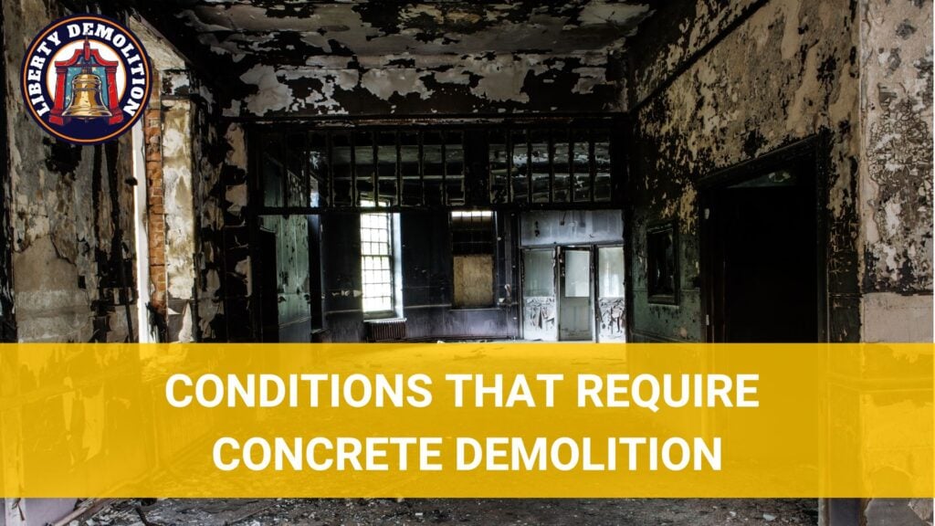conditions that require concrete demolition