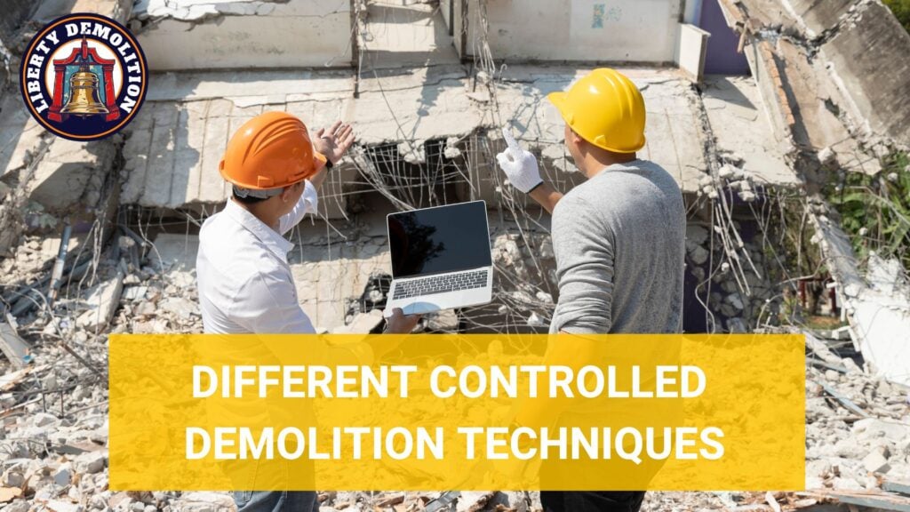 different controlled demolition techniques