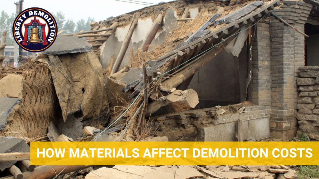 how materials affect demolition costs