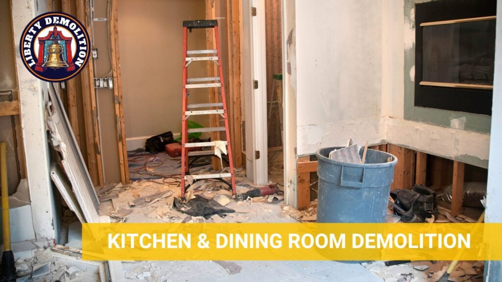 kitchen and dining room demolition