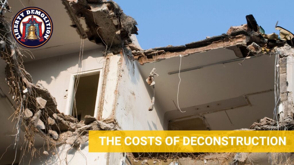 the costs of deconstruction