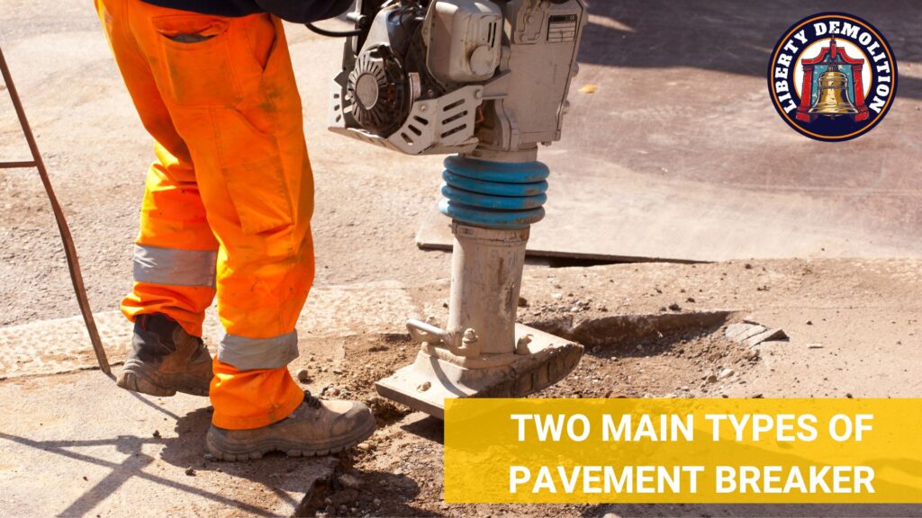 two main types of pavement breaker