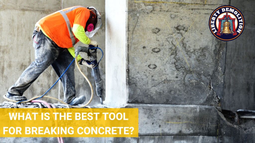 what is the best tool for breaking concrete